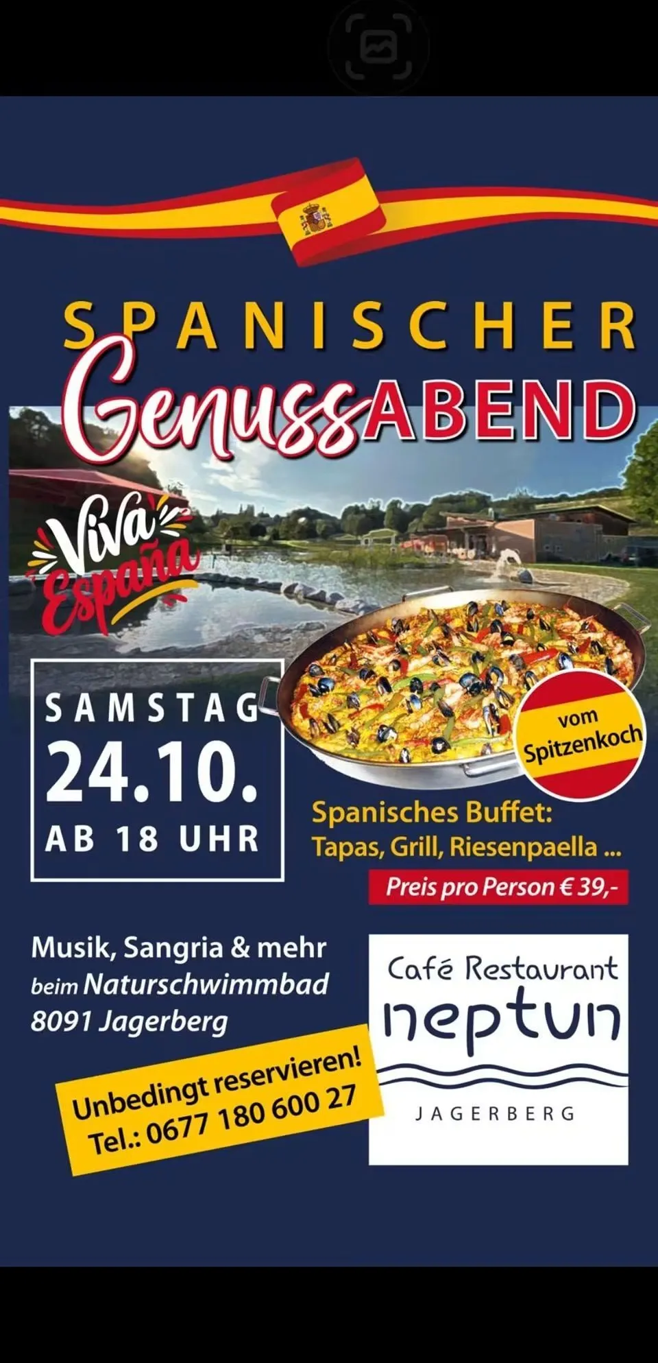 Ein Plakat, das einen spanischen Abend im Cafe Neptun in Jagerberg bewirbt. Das Plakat zeigt ein großes Bild eines spanischen Gerichts, Tapas, und eine spanische Flagge. Das Plakat enthält auch Informationen über die Veranstaltung, wie Datum, Uhrzeit und Preis.