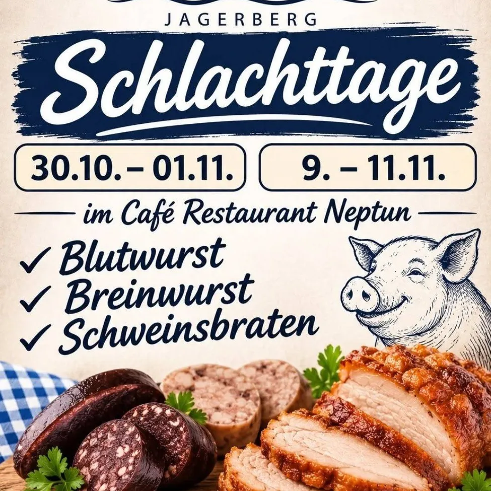 Ein Werbeplakat für das Café Restaurant Neptun in Jagerberg, das einen Schwein und verschiedene Fleischsorten wie Blutwurst, Breinwrust und Schweinebraten zeigt.
