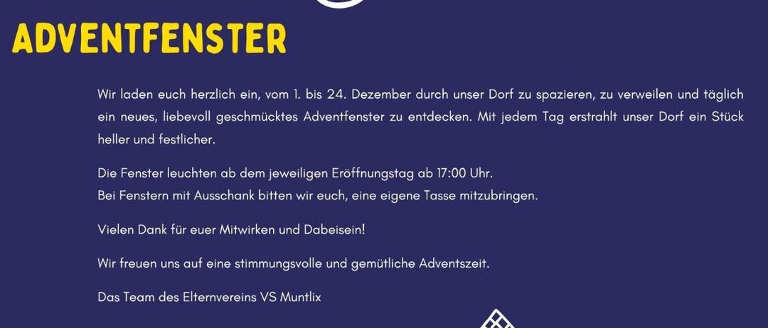 Ein blaues Plakat lädt vom 1. bis 24. Dezember ein, ein Dorf zu besuchen. Jeden Tag wird ein neues, liebevoll gestaltetes Adventsfenster enthüllt. Die Fenster leuchten am Eröffnungstag ab 17:00 Uhr. Das Dorfteam dankt für Ihre Teilnahme.