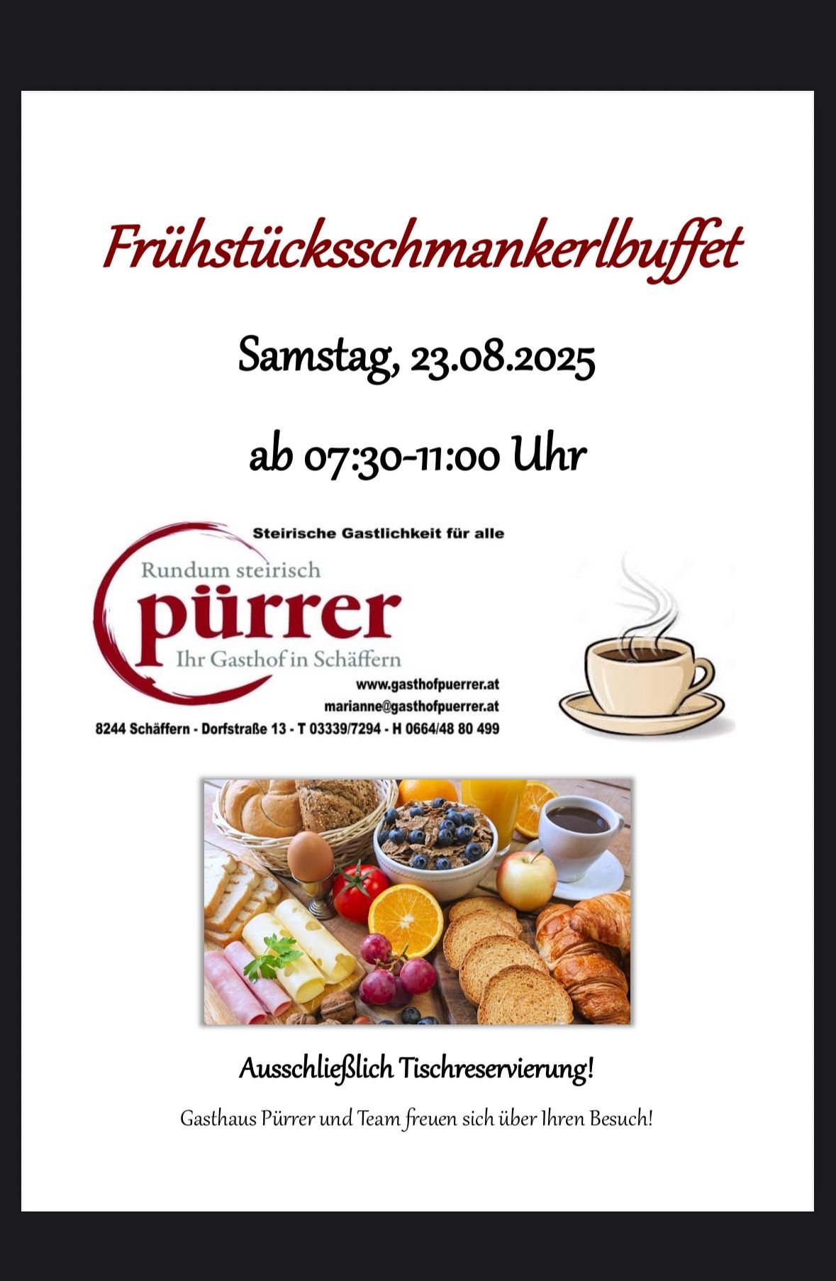 Plakat für ein Frühstücksbuffet im Gasthof Puerrer in Schaffern, offen von 7:30-11:00 am Samstag, 23.08.2025. Es beinhaltet verschiedene Frühstücksgerichte und Getränke.
