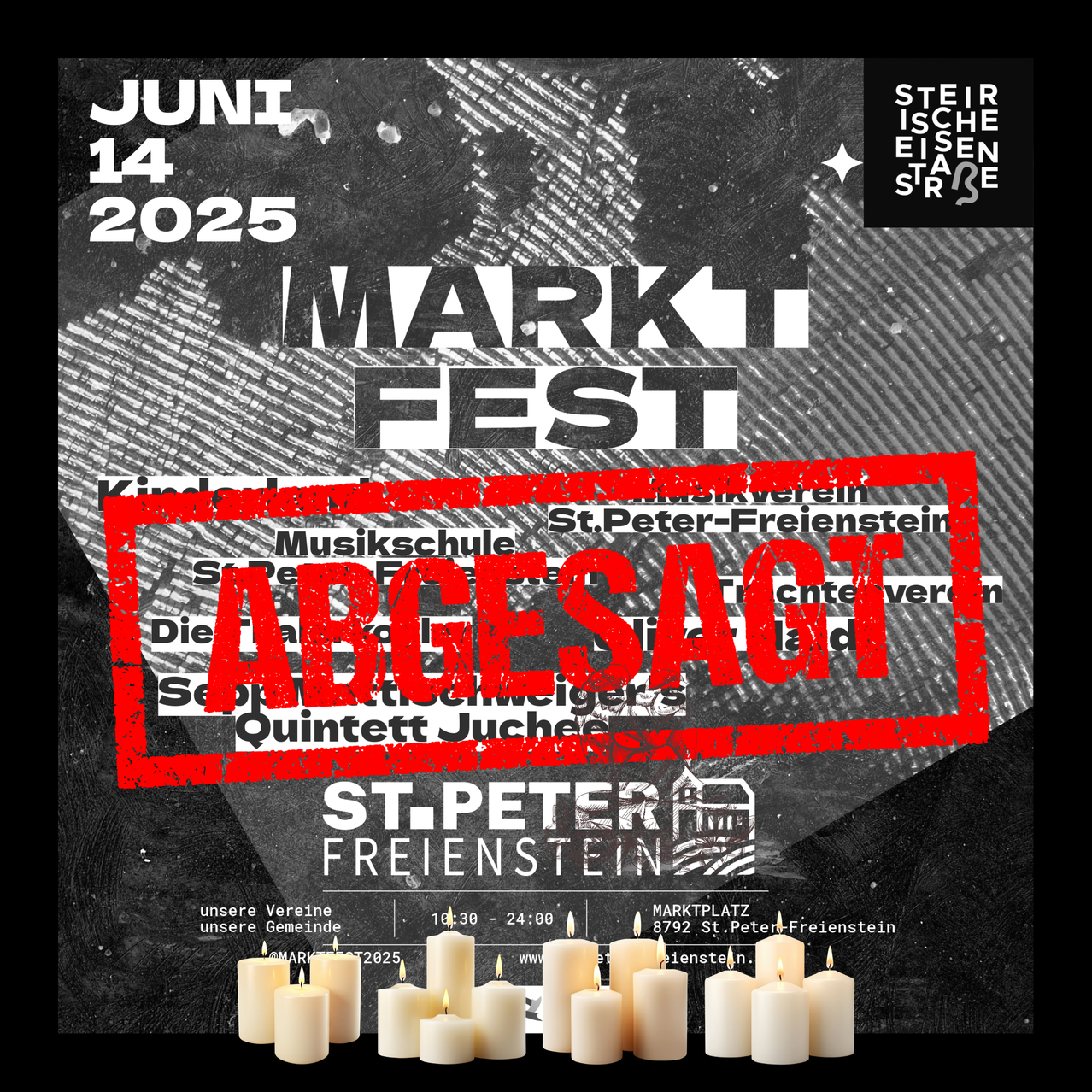 Plakat für das Markfest 2025 am 14. Juni in Freienstein, Österreich. Es zeigt ein rotes Banner mit dem Wort 'Abgesagt' in großen Buchstaben. Die Veranstaltung wird von der Musikschule ausgerichtet. Es gibt Kerzen und einen Stern im Plakat. Die Zeit ist 16:30-24:00.