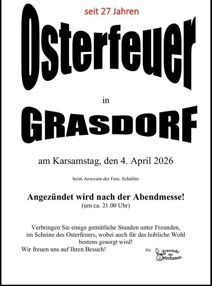 Plakat für die Veranstaltung 'Usterteuer' in Grasdorf am 4. April 2026, um 16 Uhr, bei Familie Schabler. Nach dem Abendgottesdienst, etwa um 14 Uhr, treffen sich Freunde zu gemütlichen Stunden, mit dem Osterfeuer, bei dem auch für das leibliche Wohl bestens gesorgt wird! Wir freuen uns auf Ihren Besuch!