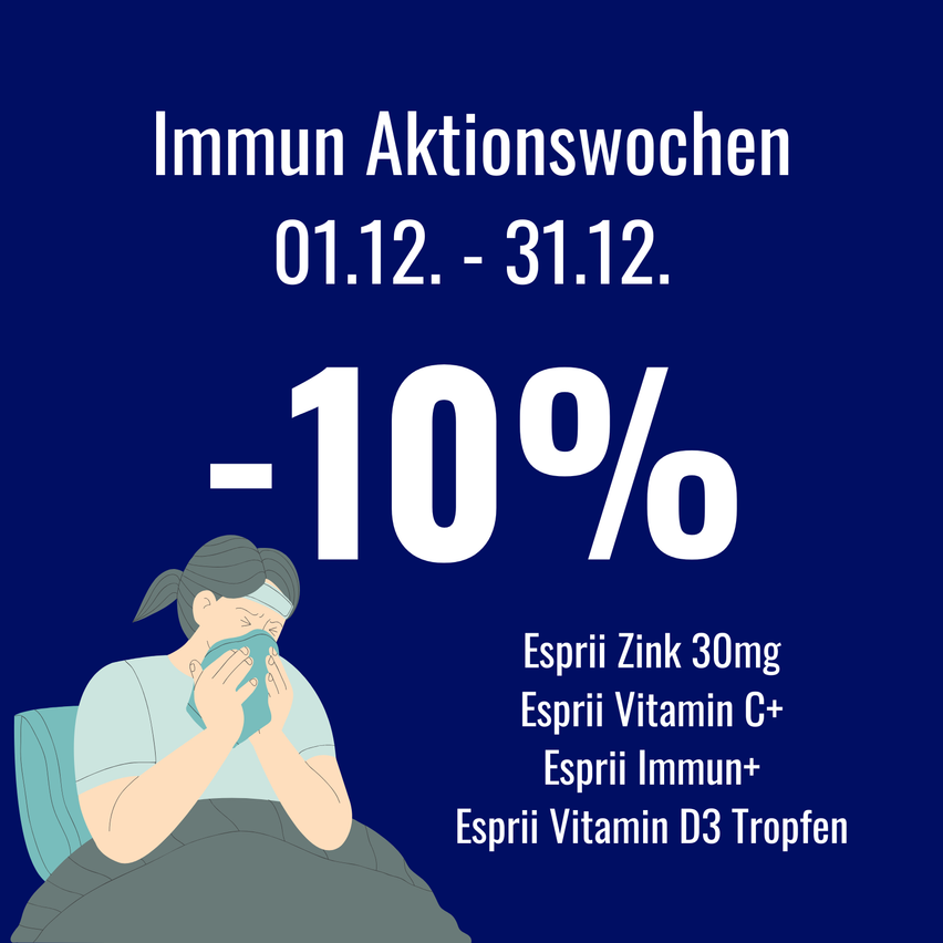 Ein Bild zeigt eine Frau im Bett, die niest, mit einem -10% Rabatt auf Vitamine. Der Text lautet 'Immun Aktionswochen', '01.12.-31.12.' und listet Esprii Zink 30mg, Vitamin C+, Immun+ und Vitamin D3 Tropfen auf.