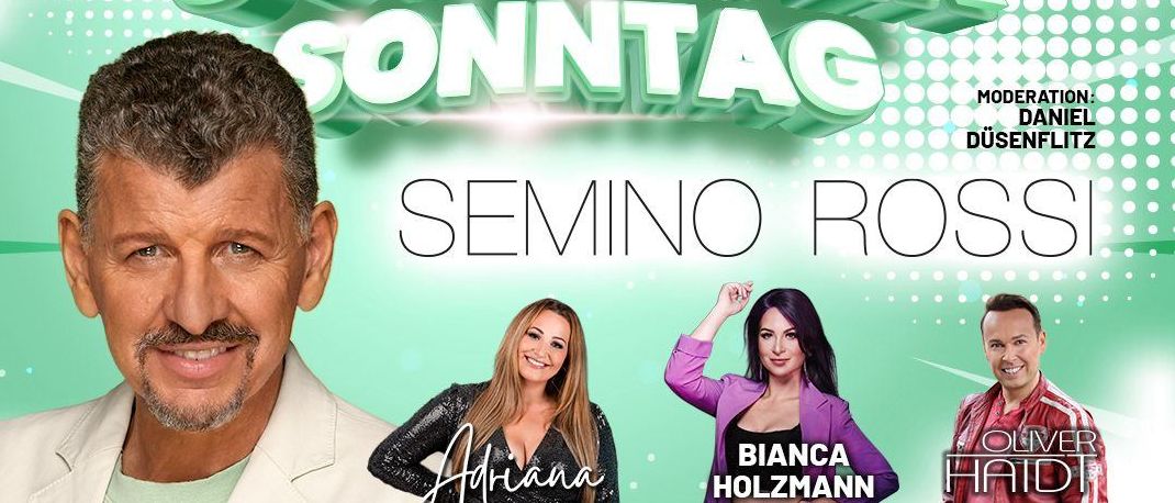Schlager Sonntag Veranstaltungsposter. Mit Semino Rossi, Adriana, Bianca Holzmann und Oliver Haidt. Datum: 19. April 2026. Ort: 8502 Steinhalle Lannach. Eintrittspreis: ab 59€.