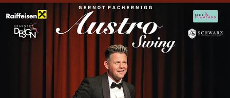Veranstaltungsplakat für Austro Swing mit Peter Alexander, am 30.04.2026 in 8502 Steinhalle Lannach. Einlass um 19.00 Uhr, Beginn um 20.00 Uhr, Eintrittspreis ab 29 Euro.