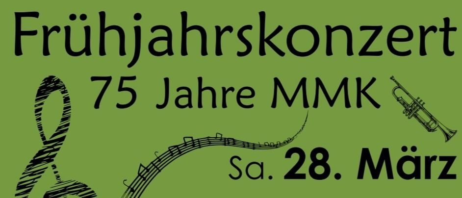 Plakat für ein Frühlingskonzert mit einer Gruppe Musiker auf der Bühne. Es feiert das 75-jährige Jubiläum von MMK, geplant für den 28. März um 19:00 Uhr in der Steinhalle Lannach.