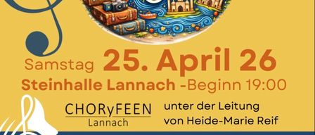Plakat für ein Musikevent von CHORYFEEN in Lannach. Das Event findet am 25. April statt, Beginn um 19:00. Tickets sind erhältlich bei Monika Müller oder bei O-Ticket.