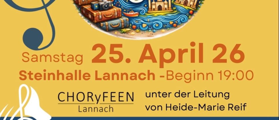 Plakat für ein Musikevent von CHORYFEEN in Lannach. Das Event findet am 25. April statt, Beginn um 19:00. Tickets sind erhältlich bei Monika Müller oder bei O-Ticket.
