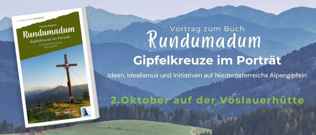 Ein Buchcover mit einer Berglandschaft und einem Kreuz auf einem Hügel. Der Titel lautet 'Rundummadum Gipfelkreuze im Porträt' und das Datum '2. Oktober auf der Vöslauer'.