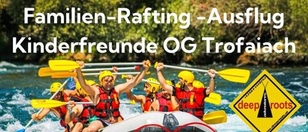 Eine Werbung für eine Rafting-Veranstaltung. Datum: 1. August 2026. Treffpunkt: Palfau 4, 8923 Palfau. Beginn: 09:30 Uhr, voraussichtliches Ende: 16:00 Uhr. Kosten: 45€ pro Person. Optionales Grillbuffet nach der Tour. Kinder: 10€, Erwachsene: 25€. Teilnehmer müssen schwimmen können. Keine Kinderfreundmitgliedschaft erforderlich.