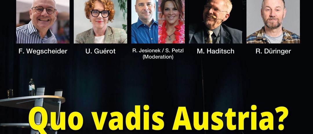 Ein Bild zeigt eine Podiumsdiskussion mit sechs Personen. Der Titel lautet 'Quo vadis Austria?' Das Datum ist der 25. Oktober 2025.