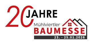 Logo für das 20-jährige Jubiläum der Mühlviertler Baumesse, eine Veranstaltung vom 23. bis 25. Januar 2026. Es zeigt ein stilisiertes Haus und die Veranstaltungsdaten.