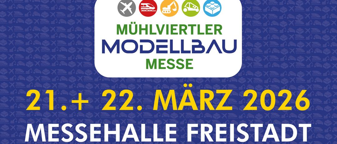Plakat für die Mühlviertler Modellbaumesse. Termine vom 2. bis 22. März. Freier Eintritt.