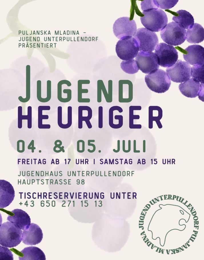 Werbeplakat für das Jugend Heuriger Event am 4. und 5. Juli, veranstaltet von Jugend Unterpullendorf. Es enthält Veranstaltungszeiten und Ort.