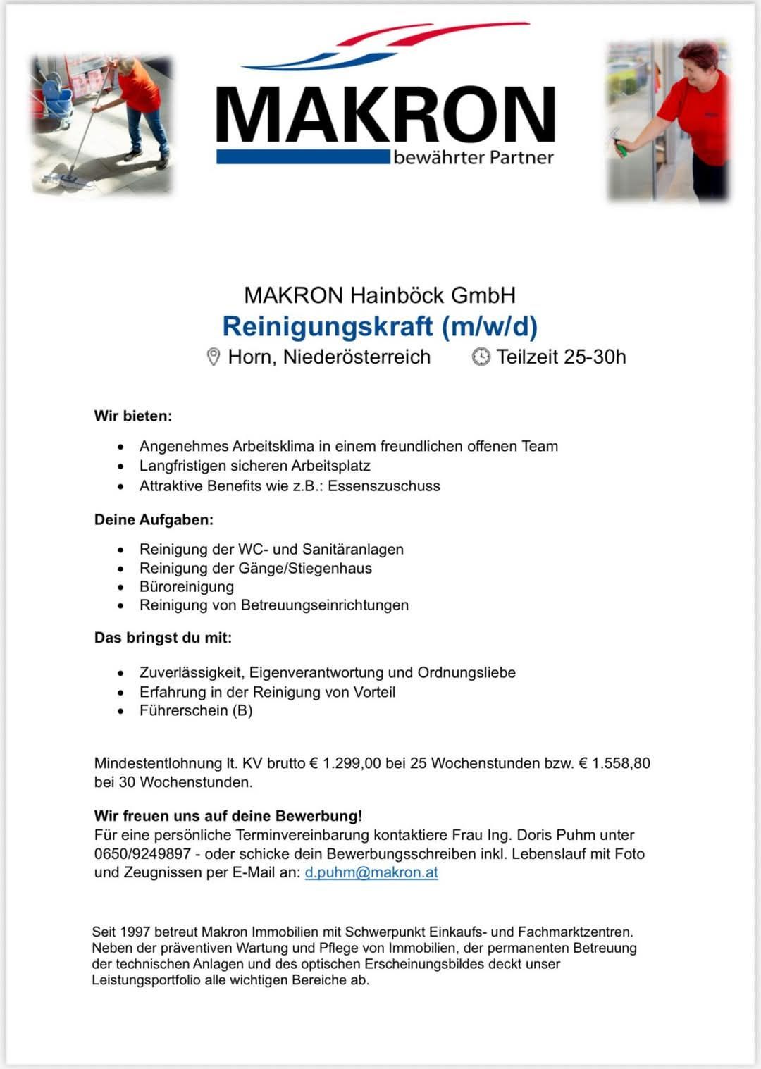 Stellenangebot für eine Reinigungskraft in Horn, Niederösterreich. Arbeitszeit 25-30h. Aufgaben: WC- und Sanitäranlagenreinigung, Reinigung von Gängen/Treppenhäusern, Büroreinigung, Reinigung von Betriebseinrichtungen. Vorteile: Zuverlässigkeit, Eigenverantwortung und Ordnungsliebe. Mindestlohn: €1.299,00 brutto bei 25 Arbeitstagen bzw. €1.558,80 bei 30 Arbeitstagen. Kontaktiere Frau Ing. Doris Puhm für einen persönlichen Termin.