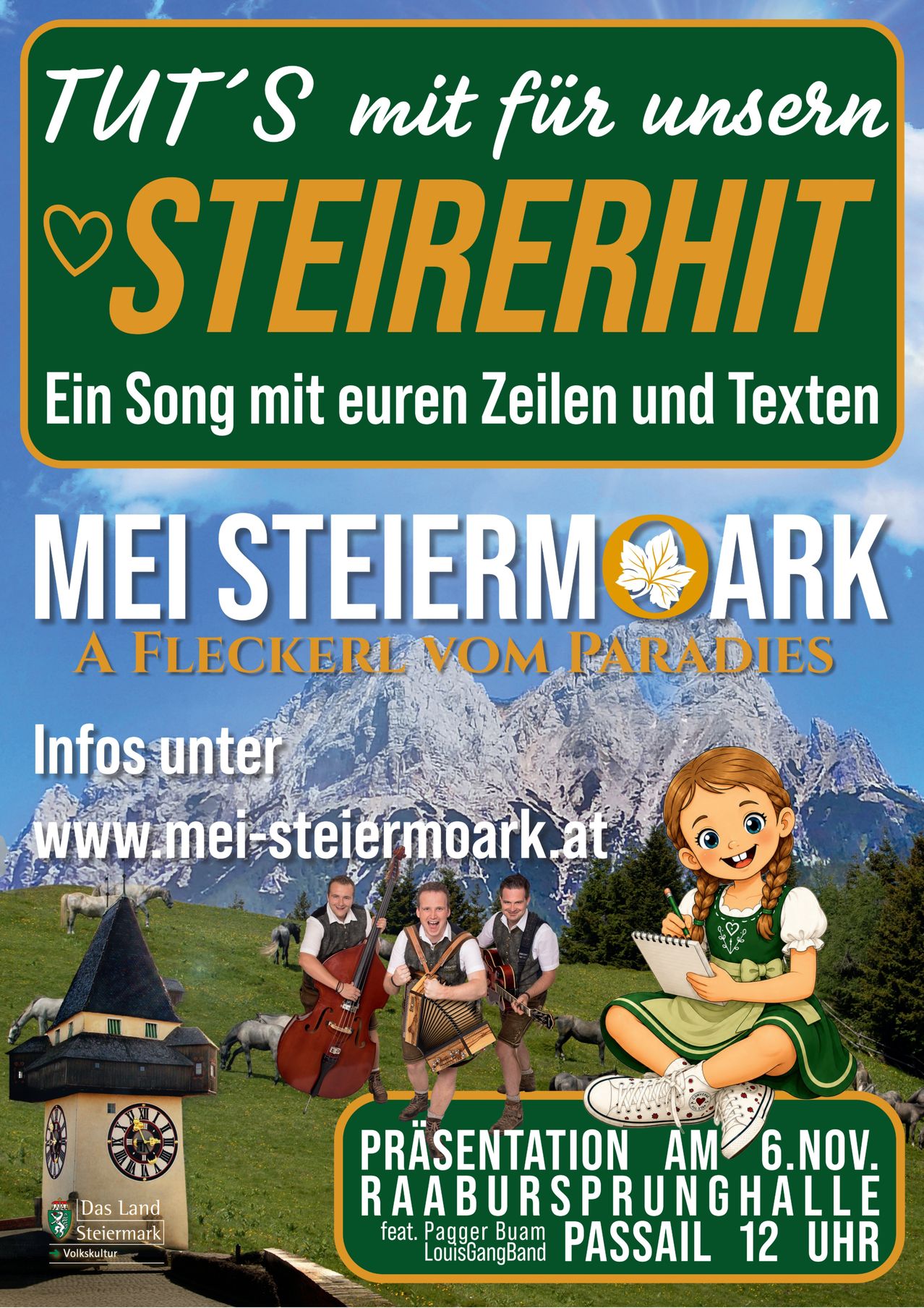 Ein Plakat für ein Lied mit dem Titel 'Steirerhit', das ein Mädchen zeigt, das vor Bergen schreibt, und eine Band, die Instrumente spielt. Das Plakat enthält eine Website für weitere Informationen.