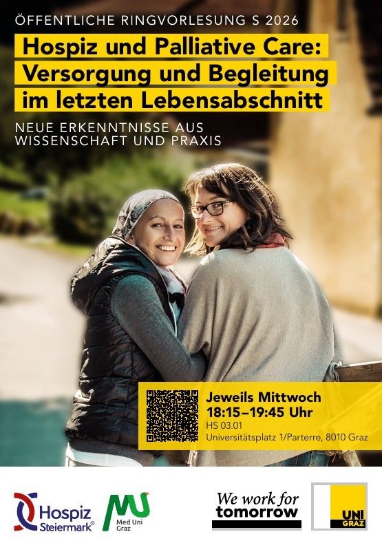 Ein Plakat für eine öffentliche Ringvorlesung über Hospiz und Palliativversorgung mit zwei lächelnden Frauen. Die Vorlesung trägt den Titel 'Hospiz und Palliativversorgung: Versorgung und Begleitung im letzten Lebensabschnitt'. Sie findet jeden Mittwoch von 18:15-19:45 an der Universität Graz statt.