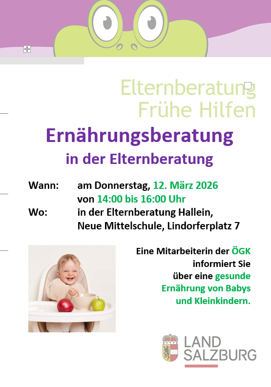 Ernährungsberatung am Donnerstag, 12. März 2026 von 14:00 bis 16:00 Uhr in der Elternberatung Hallein, Neue Mittelschule, Lindorferplatz 7.