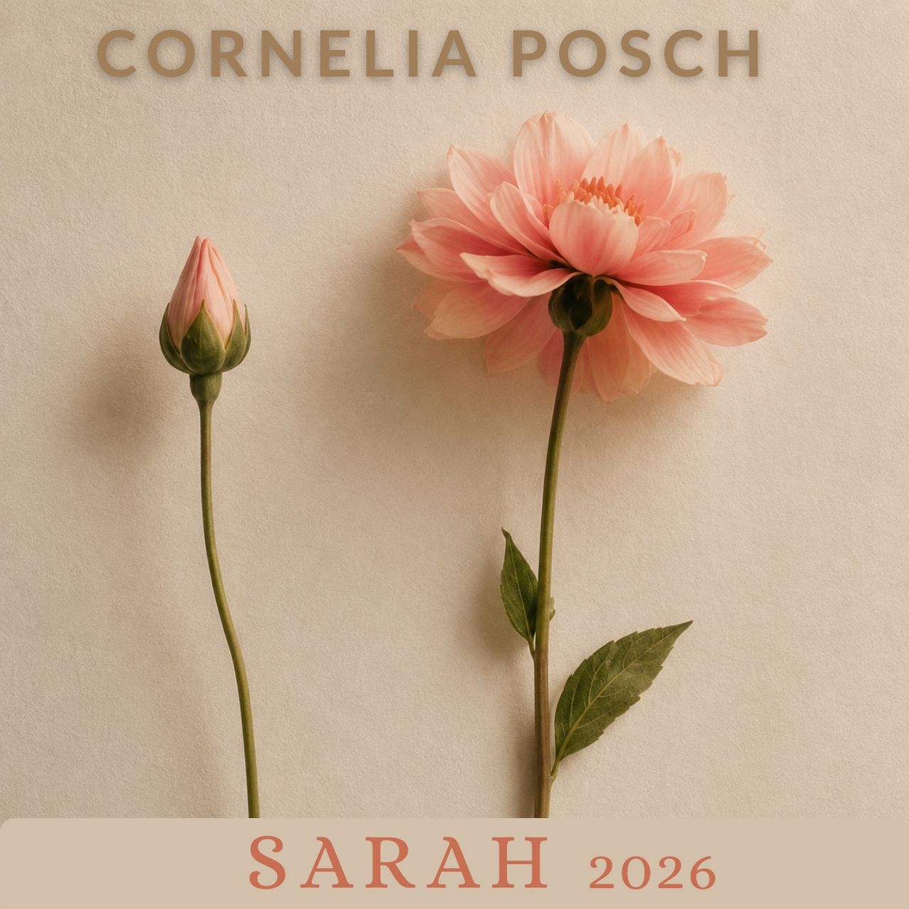 A poster featuring two pink dahlia flowers on a beige background with the text 'Cornelia Possch' at the top and 'Sarah 2026' at the bottom.