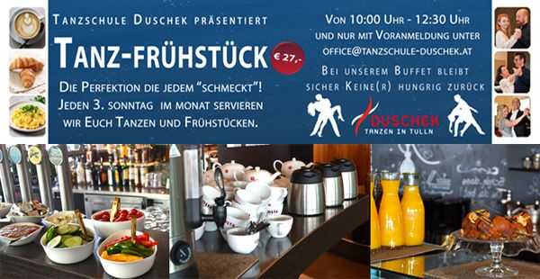 Werbung für ein Tanzfrühstück bei Tanzschule Duschek. Zeigt Bilder eines Buffets, Kaffeemaschinen und Tänzer. Preislich mit 27 Euro angegeben. Jeden 3. Sonntag im Monat verfügbar.