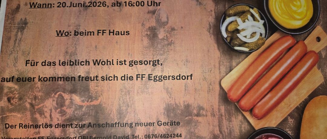Das Eggersdorfer Wurstelkirtag-Event findet am 20. Juni 2026 ab 16:00 Uhr beim FF Haus statt. Es gibt Würstchen, Gurken und Senf. Kontaktieren Sie FF Eggersdorf OBI Bernold David unter 0676/4624244.