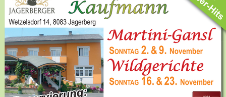 Eine Werbung für Gasthaus Kaufmann, gelegen in Dorf 14, 8083 Jageberg. Es zeigt ein Bild eines Hauses und Text, der Martini- und Wildgericht-Veranstaltungen an bestimmten Sonntagen im November hervorhebt.