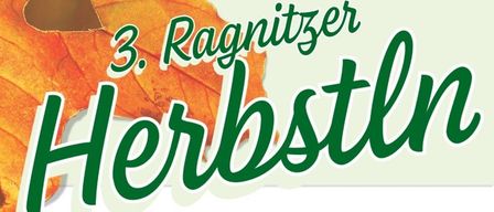 Plakat für das 3. Ragnitzer Herbstfest, geplant für den 6. September 2026 im Schloss Laubegg. Das Plakat zeigt einen herzförmigen Ausschnitt auf einem Herbstblatt, mit dem Veranstaltungsnamen in Grün und Datum und Ort in Weiß.