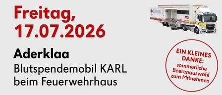 Blutspendetermin am 17.07.2026 in Aderklaa. Blutspendemobil KARL am Feuerwehrhaus. Zeiten: 14:00-15:30, 16:30-19:00. Infos: blut.at - 0800/190190. QR-Code zum Buchen.