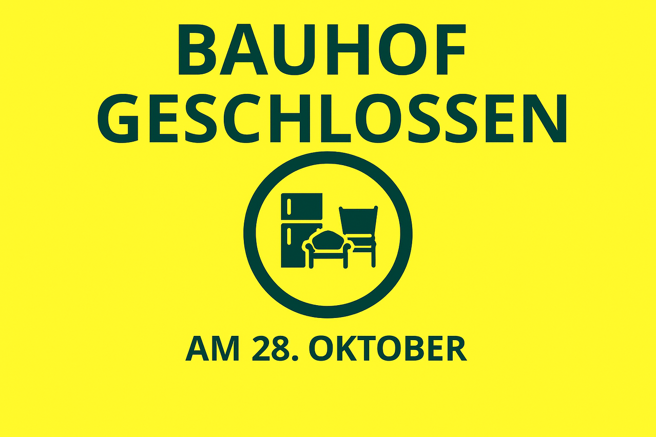 Yellow poster with text 'Bauhof Geschlossen', an icon of a bed and chair, and the date '28. October'.