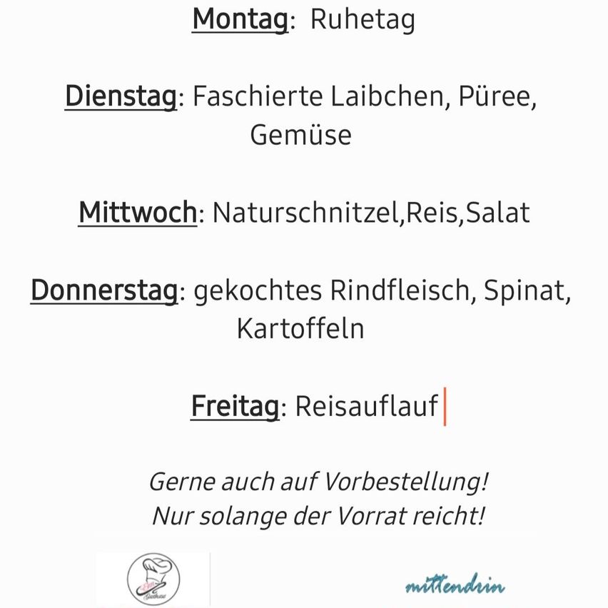 Ein wöchentlicher Mahlzeitenplan wird angezeigt, wobei die Mahlzeiten für jeden Tag aufgelistet sind. Montag ist ein Ruhetag. Dienstag hat verpackte Fische, Püree und Gemüse. Mittwoch beinhaltet Naturreis, Reis und Salat. Donnerstag bietet gekochtes Rindfleisch, Spinat und Kartoffeln. Freitag ist Reis. Bestellungen können auf Vorbestellung erfolgen, vorbehaltlich der Verfügbarkeit.