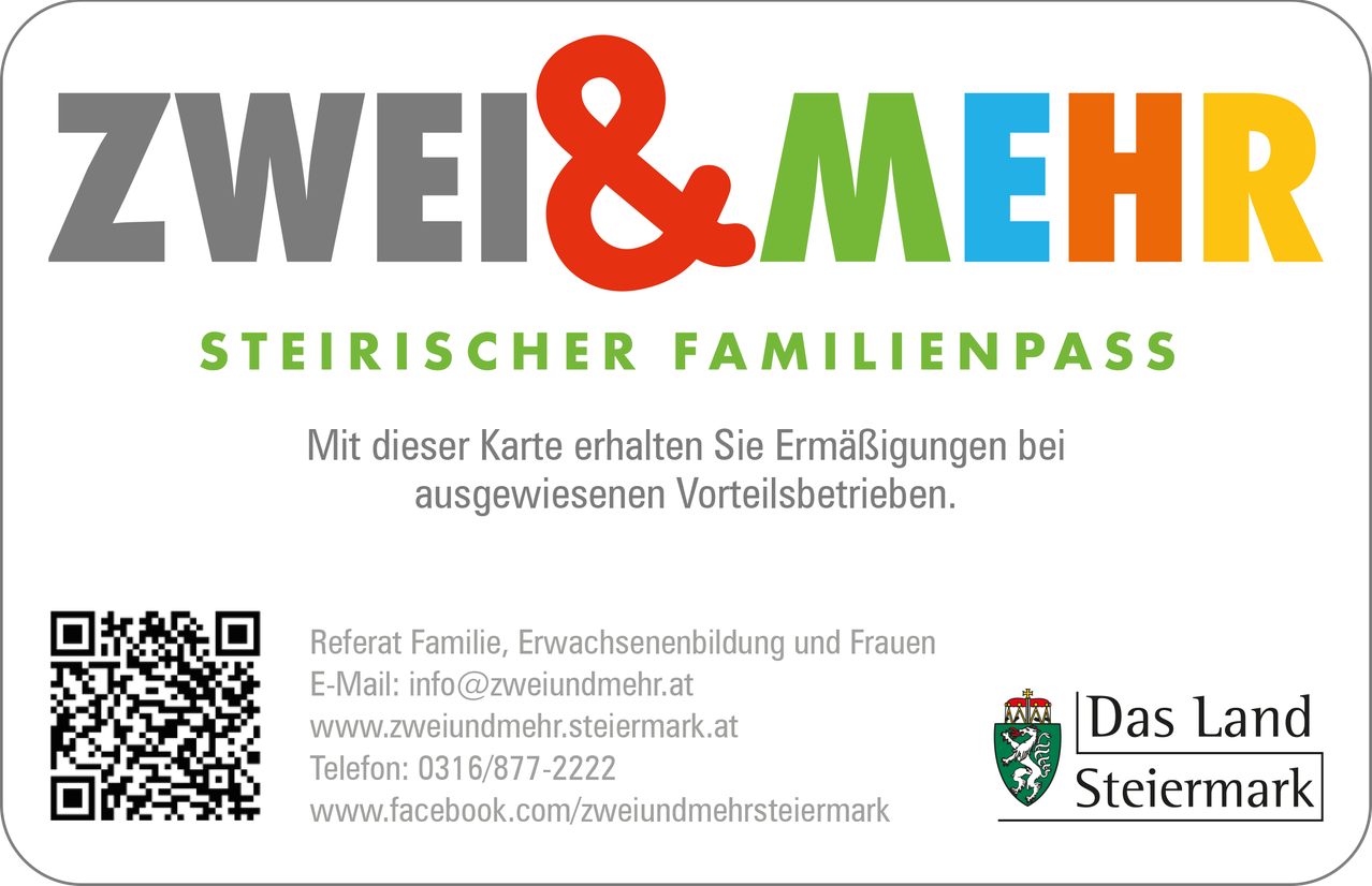 Das Bild zeigt eine Karte für den Steirischen Familienpass, der Ermäßigungen bei ausgewählten Betrieben bietet. Kontaktinformationen umfassen eine E-Mail-Adresse und Telefonnummer sowie eine Website und eine Facebook-Seite.
