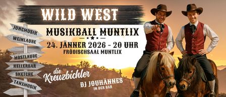 Ein Plakat für eine Wild-West-Veranstaltung in Muntlix, mit einem Mann in Cowboy-Kleidung, der ein Pferd reitet. Die Veranstaltung findet am 26. Juni 2026 um 20 Uhr im Frodischsaal Muntlix statt. DJ Jouhannes wird in der Bar sein.