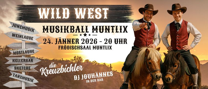 Ein Plakat für eine Wild-West-Veranstaltung in Muntlix, mit einem Mann in Cowboy-Kleidung, der ein Pferd reitet. Die Veranstaltung findet am 26. Juni 2026 um 20 Uhr im Frodischsaal Muntlix statt. DJ Jouhannes wird in der Bar sein.