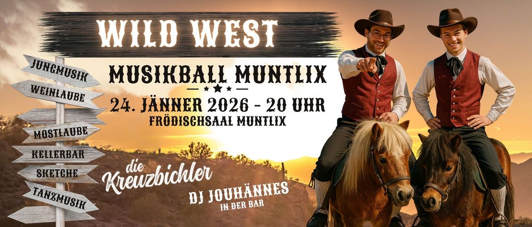 Ein Plakat für eine Wild-West-Veranstaltung in Muntlix, mit einem Mann in Cowboy-Kleidung, der ein Pferd reitet. Die Veranstaltung findet am 26. Juni 2026 um 20 Uhr im Frodischsaal Muntlix statt. DJ Jouhannes wird in der Bar sein.