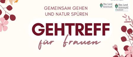 Ein Poster für eine Frauen-Gehgruppe, das den Text 'Gehtreeff fir Frauen' und Blumendekorationen zeigt. Es lädt Frauen ein, gemeinsam zu wandern und die Natur zu erleben.