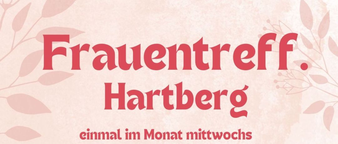 Frauentre Hartberg einmal im Monat mittwochs