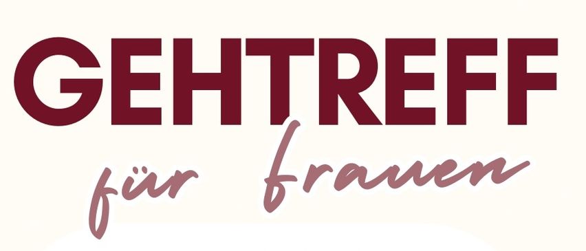 Veranstaltung für Frauen, Termine und Zeiten von August 2025 bis Juni 2026 aufgelistet. Dauer 1,5 bis 2 Stunden. Treffpunkt Gesundheitszentrum Furstenfeld oder Eiernmarkt Furstenfeld.