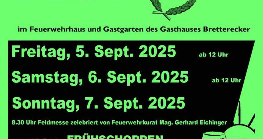 Plakat für das 45. Feuerwehrfest im Gasthaus Bretterecker, mit grünem Hintergrund, Veranstaltungsdaten vom 5. bis 7. September 2025 und einem Zeitplan von Aktivitäten einschließlich Feldmesse und Frühschoppen.
