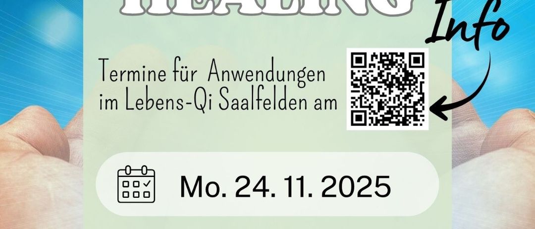 Werbeposter für 'PRANICAL ENERGY HEALING'. Details: Ort - Lebens-Qi Saalfelden, Datum - Mo. 24. 11. 2025. Kontakt: Tel. +436507058587, E-Mail: angela@lebens-qi.at, QR-Code für weitere Informationen.
