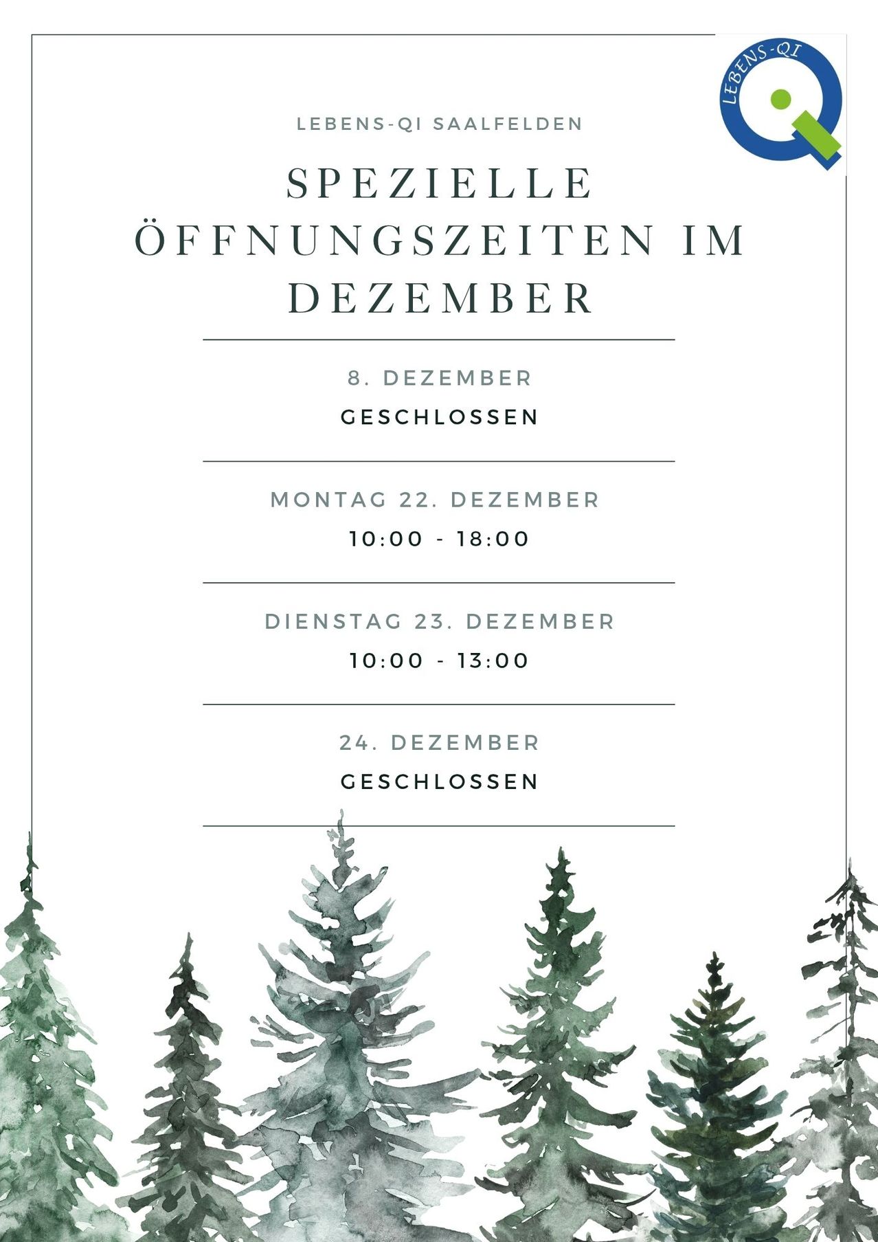 Poster mit dem Titel 'Spezielle Öffnungszeiten im Dezember'. Darunter sind Daten mit Öffnungszeiten. Unten ist eine Illustration von Tannenbäumen.