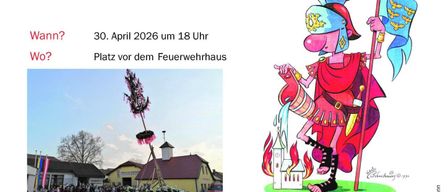 Invitation to the Maypole Erection. We are pleased to invite you again today. When? April 30, 2026 at 6 PM. Where? In front of the fire station. Musically framed by the Feuersbrunn-Wagram music club. Food and drinks are provided! We look forward to your visit!