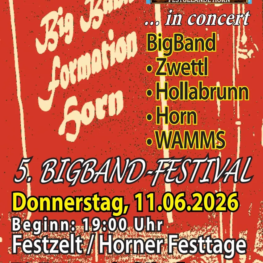 Plakat für das 5. Big Band Festival mit Big Band Formation Zorn, Zwettl, Hollabrunn, Horn und WAMMS. Die Veranstaltung findet am Donnerstag, 11.06.2026, um 19:00 Uhr statt.