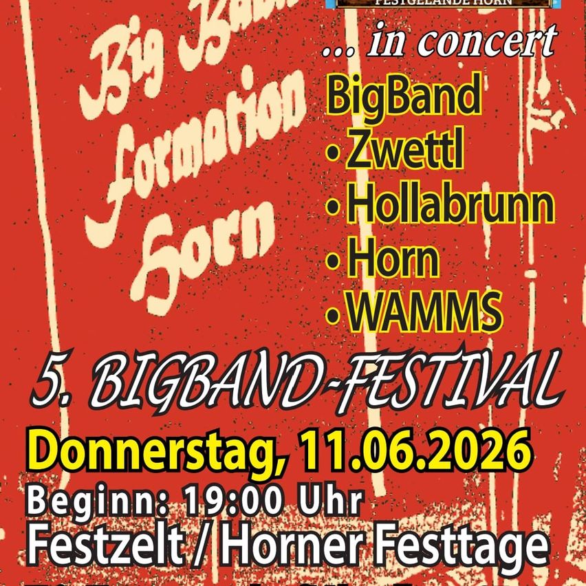 Plakat für das 5. Big Band Festival mit Big Band Formation Zorn, Zwettl, Hollabrunn, Horn und WAMMS. Die Veranstaltung findet am Donnerstag, 11.06.2026, um 19:00 Uhr statt.