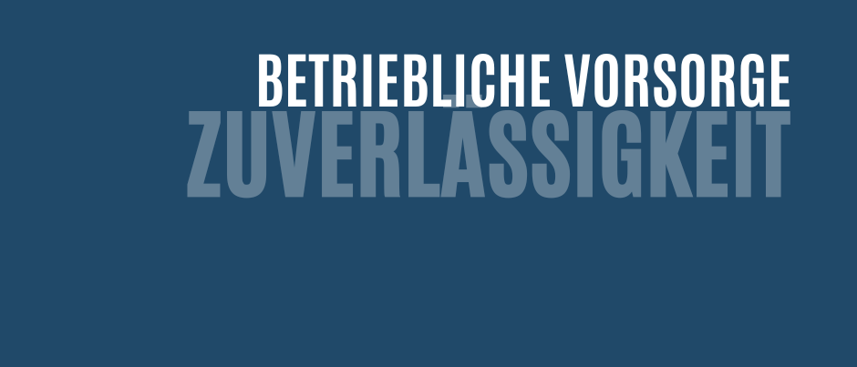 Ein blauer Hintergrund mit weiÃem Text, der 'BETRIEBLICHE VORSORG ZUVERLASSIGKEIT' lautet.