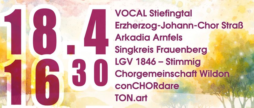 Ein Veranstaltungsposter für 'Regionales Singen' mit einem farbenfrohen Regenbogendesign. Es listet acht Chöre aus der Region auf, darunter Erzherzog-Johann-Chor StraB, Arkadia Arnfels, Singkreis Frauenberg, LGV 1846 Stimmig, Chorgemeinschaft Wildon und mehr. Der Veranstaltungstermin ist der 18. April 2016 um 18:30 Uhr. Das Poster lädt ein, einen musikalischen Abend mit abwechslungsreichen Melodien und Chorarrangements zu erleben.