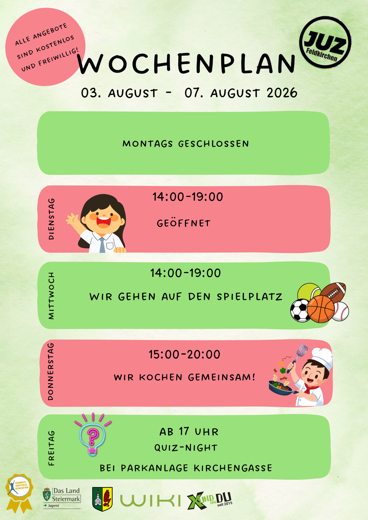 Ein Plakat zeigt einen Zeitplan für eine Woche vom 3. August bis 7. August 2026. Montags ist geschlossen. Dienstags, mittwochs und donnerstags sind Aktivitäten von 14:00 bis 19:00 Uhr geöffnet. Mittwochs gibt es eine Sportveranstaltung. Donnerstags gibt es ein Kochevent. Freitags ist von 15:00 bis 20:00 Uhr geöffnet.