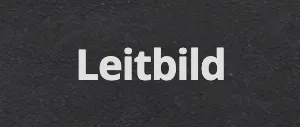 Ein schwarzer Hintergrund mit dem weißen Wort 'Leitbild' in einer modernen Schriftart geschrieben.
