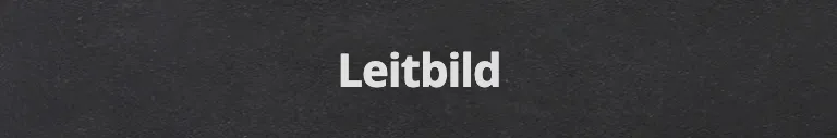 Ein schwarzer Hintergrund mit dem weißen Wort 'Leitbild' in einer modernen Schriftart geschrieben.