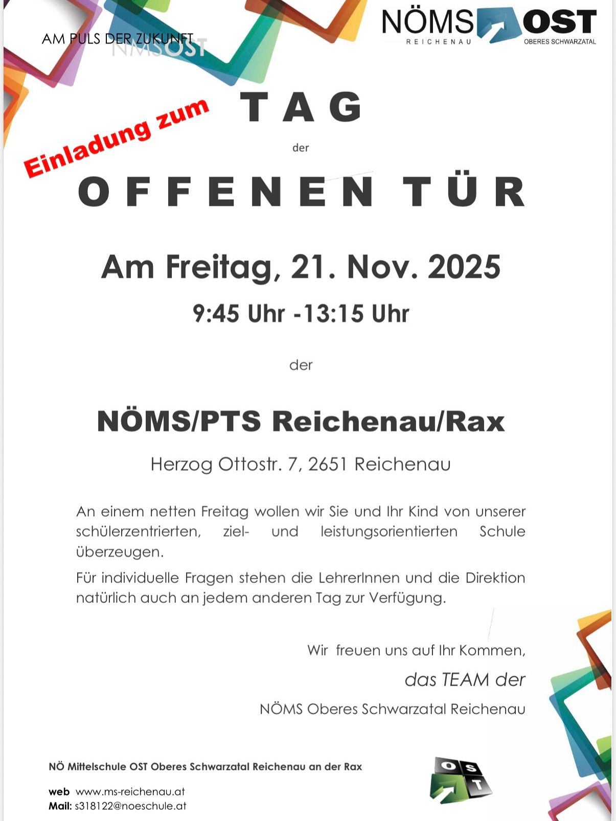 Einladung zum offenen Tag an der NOMS/PTS Reichenau/Rax am Freitag, 21. November 2025, von 9:45 Uhr bis 13:15 Uhr. Adresse: Herzog Ottostr. 7, 2651 Reichenau. Lernen Sie unsere schülerorientierte, ziel- und leistungsorientierte Schule kennen. Lehrer und die Leitung stehen für individuelle Fragen zur Verfügung.