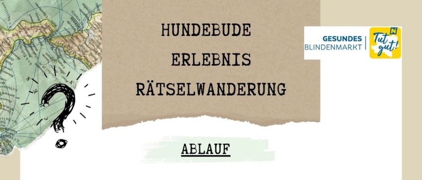 Ein Poster für eine hundefreundliche Veranstaltung namens 'Ratselwanderung' oder 'Mystery Walk'. Die Veranstaltung ist eine Mischung aus Abenteuer, Spannung und Entspannung. Sie ist für den 17. Mai 2025 um 9:00 Uhr geplant. Die Dauer beträgt etwa 2 Stunden und der Preis pro Team 45 Euro.